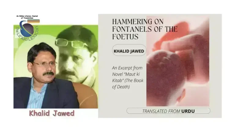 Hammering_on_Fontanels_of_the Foetus_Excerpt_from_Urdu_Novel_Maut_ki Kitab_The_Book of Death_by_Khalid_Jawed_India