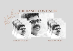 3 Poems by Aadil Raza Mansoori - Shillyshally, The Dance Continues, and Melancholy - Urdu Literature – Urdu Poetry