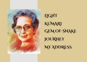 5 Poems by Amrita Pritam - LIGHT, KUMARI, Game of Snake, JOURNEY & My Address - Punjabi Literature – Punjabi Poetry