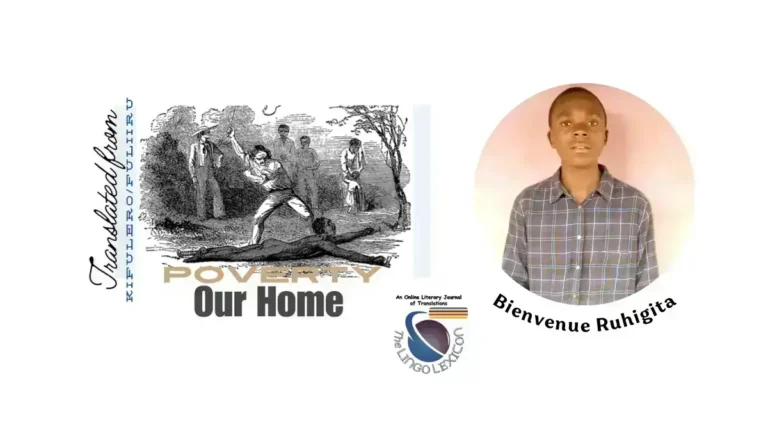 Poverty_Our_Home_Flash_Fiction_by Bienvenue_Ruhigita_Kifulero_Fuliiru_Fiction_Kifulero_Fuliiru_Literature