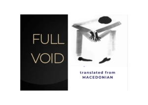 𝘈 𝘥𝘦𝘦𝘱 𝘷𝘰𝘪𝘥 𝘧𝘪𝘭𝘭𝘦𝘥 𝘸𝘪𝘵𝘩 𝘴𝘰𝘳𝘳𝘰𝘸... Full Void — POEM 𝒃𝒚 Biljana Chelik - Macedonian Literature - Macedonian Poetry