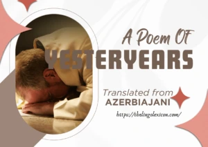𝘌𝘷𝘦𝘳𝘺 𝘥𝘢𝘺 𝘰𝘧 𝘮𝘺 𝘭𝘪𝘧𝘦/ 𝘐𝘴 𝘪𝘯 𝘱𝘳𝘰𝘴𝘵𝘳𝘢𝘵𝘪𝘰𝘯… A Poem Of Yesteryears — POEM 𝒃𝒚 Shukur Shanol - Azerbaijani Poetry - Azerbaijani Literature