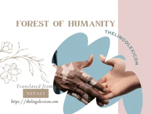 𝘗𝘭𝘢𝘯𝘵 𝘵𝘩𝘦 𝘵𝘩𝘪𝘤𝘬 𝘩𝘶𝘮𝘢𝘯𝘪𝘵𝘺. 𝘚𝘦𝘦𝘥 𝘰𝘧 𝘱𝘦𝘢𝘤𝘦... Forest of Humanity — POEM 𝒃𝒚 Til Kumari Sharma - Nepali Poetry