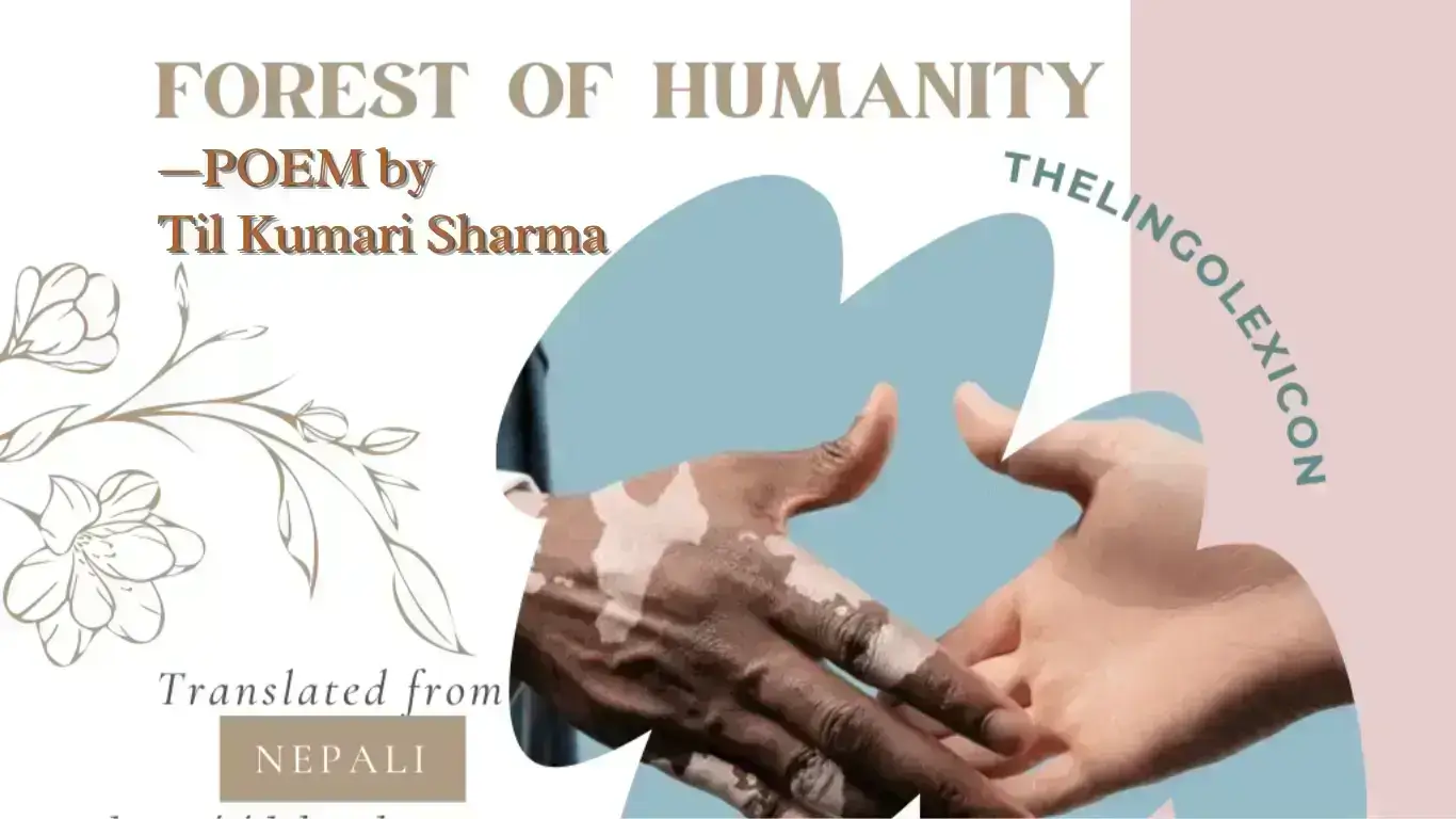 Forest of Humanity Poem by Til Kumari Sharma_Nepali Poetry_Nepali Literature