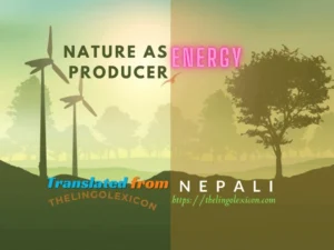 𝘕𝘢𝘵𝘶𝘳𝘦 𝘢𝘴 𝘴𝘰𝘶𝘳𝘤𝘦 𝘰𝘧 𝘭𝘪𝘧𝘦, 𝘊𝘰𝘶𝘯𝘵𝘴...... Nature as Energy Producer — POEM 𝒃𝒚 Til Kumari Sharma - Nepali Poetry