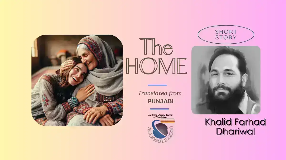 The_Home_Story_by_Khalid_Farhad_Dhariwal_Punjabi_Fiction_Punjabi_Literature_Punjabi_Short_Story