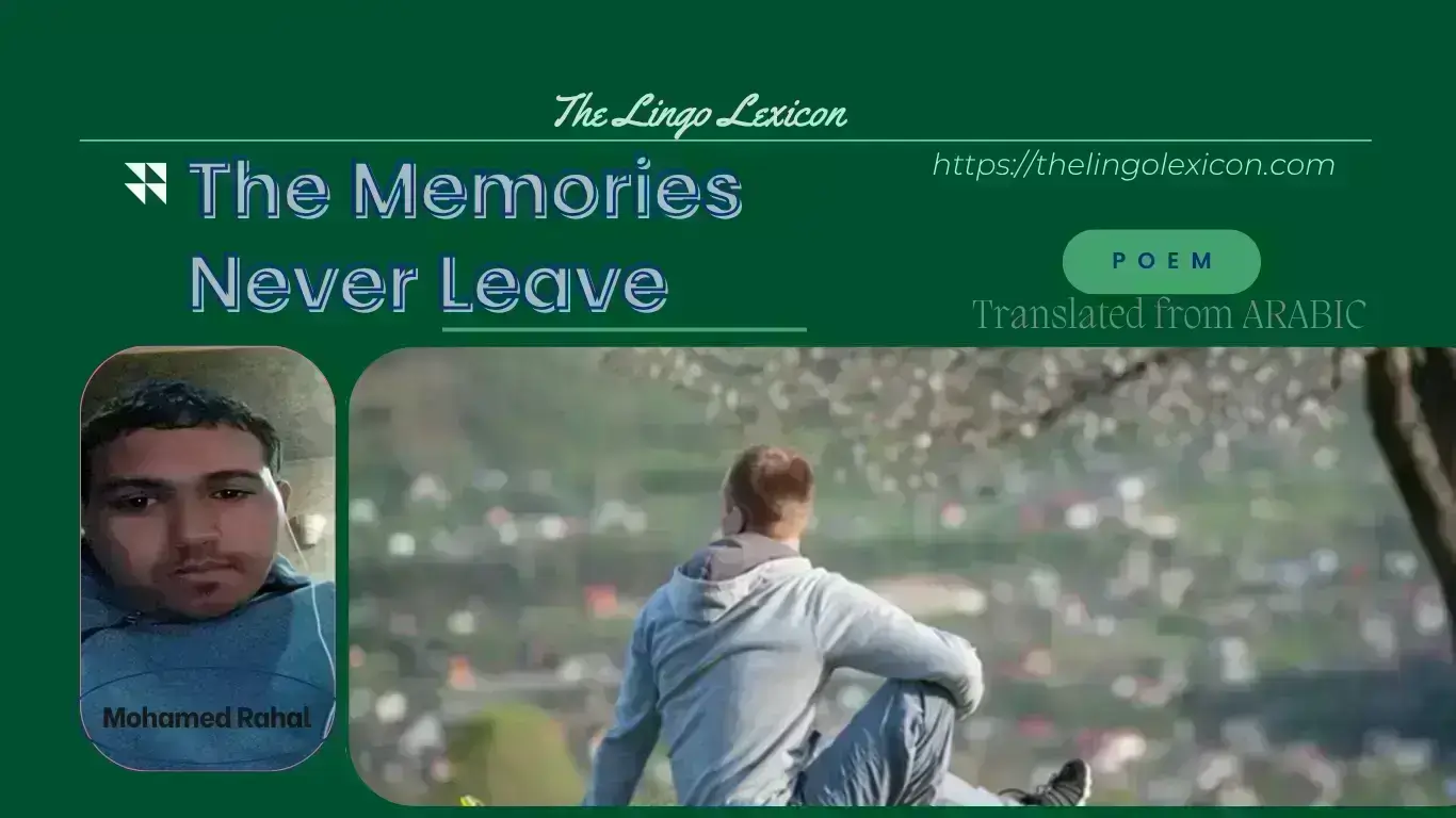 The Memories Never Leave by Mohamed Rahal - Arabic Literature - Arabic Poetry