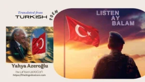 LISTEN AY BALAM! by Yahya Azeroğlu - Turkish Literature - Turkish Poetry