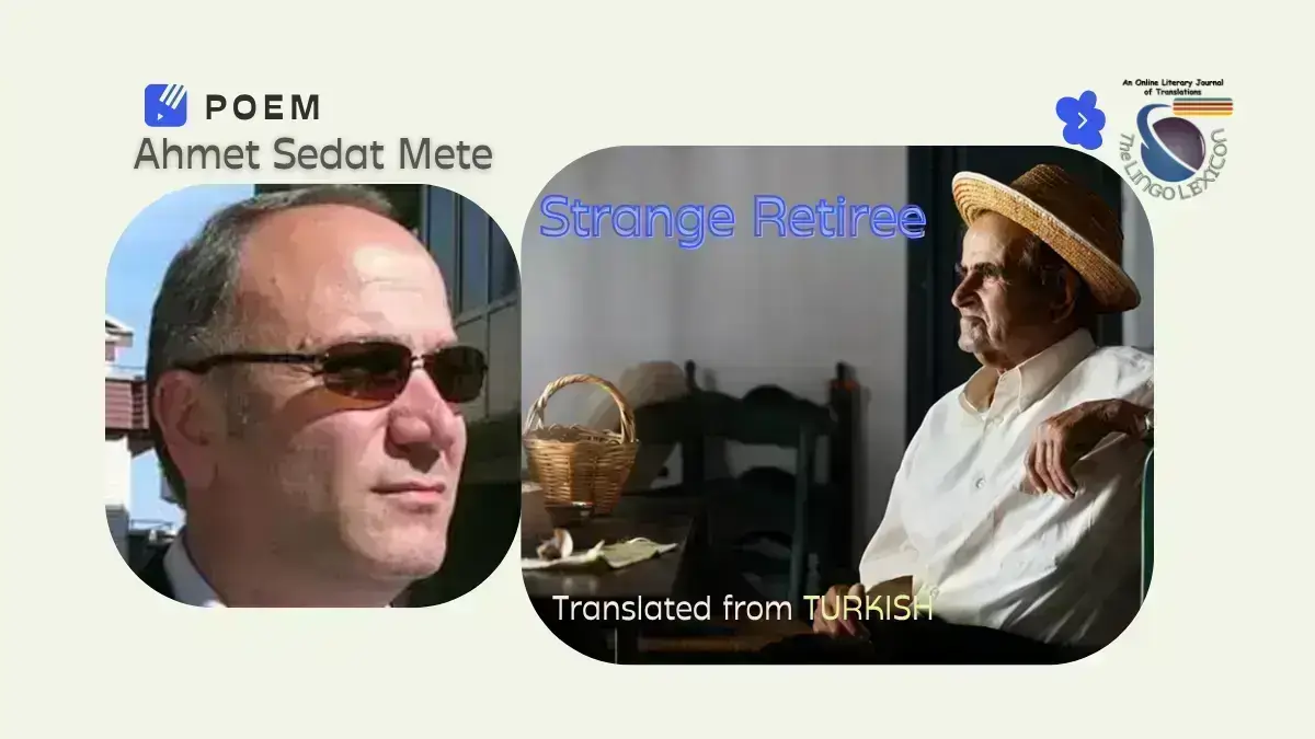 Strange_Retiree_Heart_Poem_Ahmet_Sedat_Mete_Turkish_Literature_Turkish Poetry