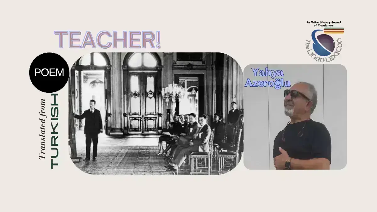 TEACHER_Poem_Yahya_Azeroğlu_Turkish_Literature_Turkish_Poetry