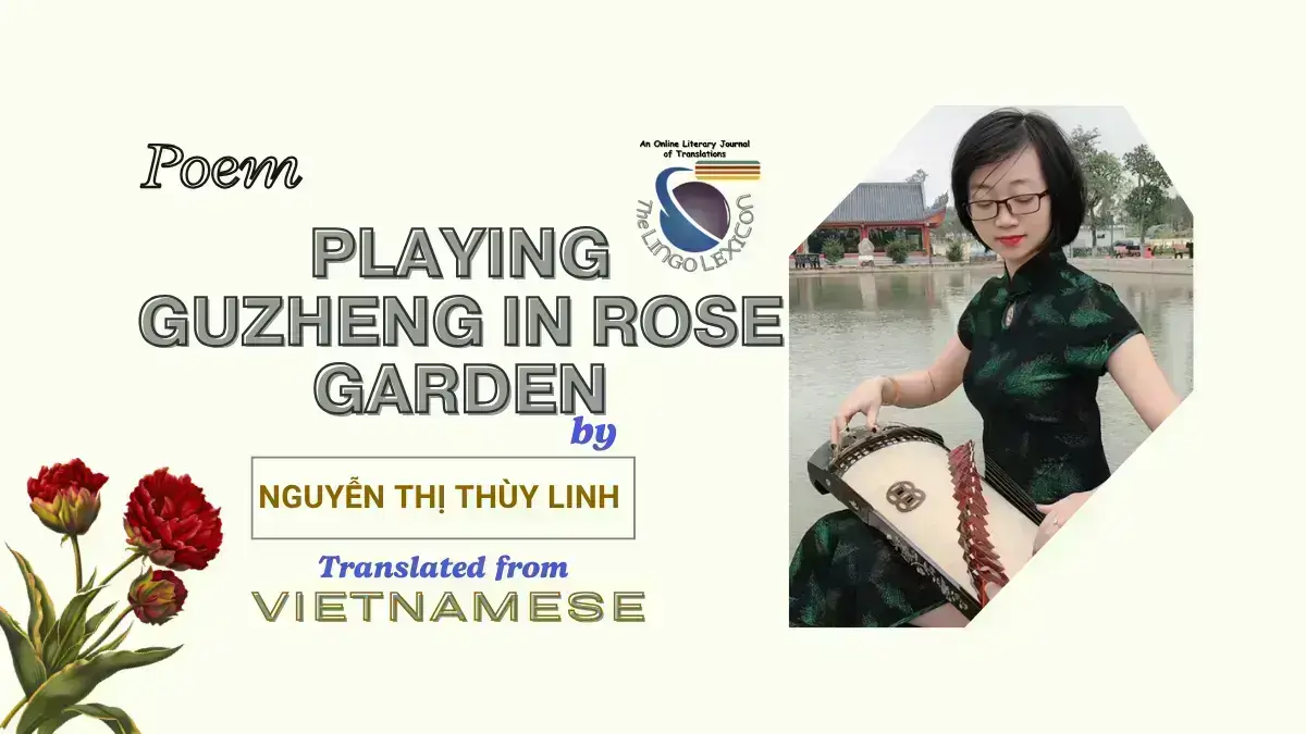 Playing_Guzheng_in_Rose_Garden_Poem_Nguyễn_Thị_Thùy_Linh's_Vietnamese_Poetry_Vietnamese_Literature