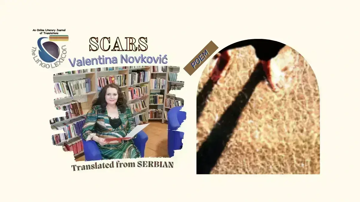 Scars_Poem_Valentina_Novković_Serbian_Literature_Serbian_Poetry