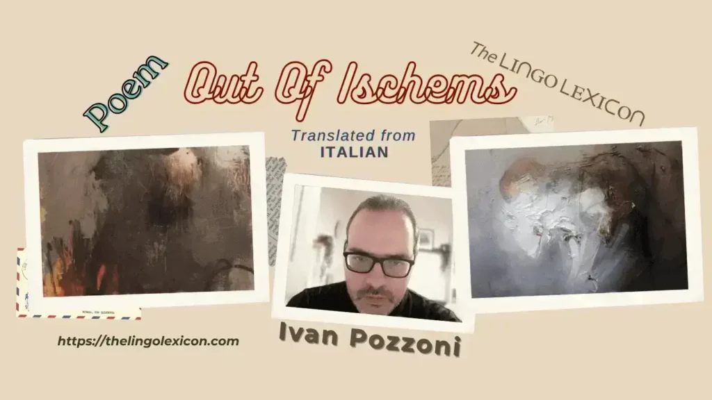Out Of Ischems by Ivan Pozzoni - Italian Poetry - Italian Literature