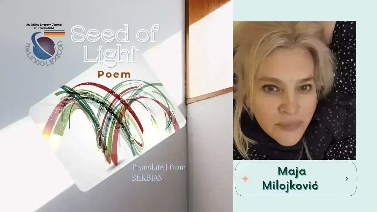 Seed_of_Light_Love_Poem_Maja_Milojković _Serbian_Poetry_Serbian_Literature