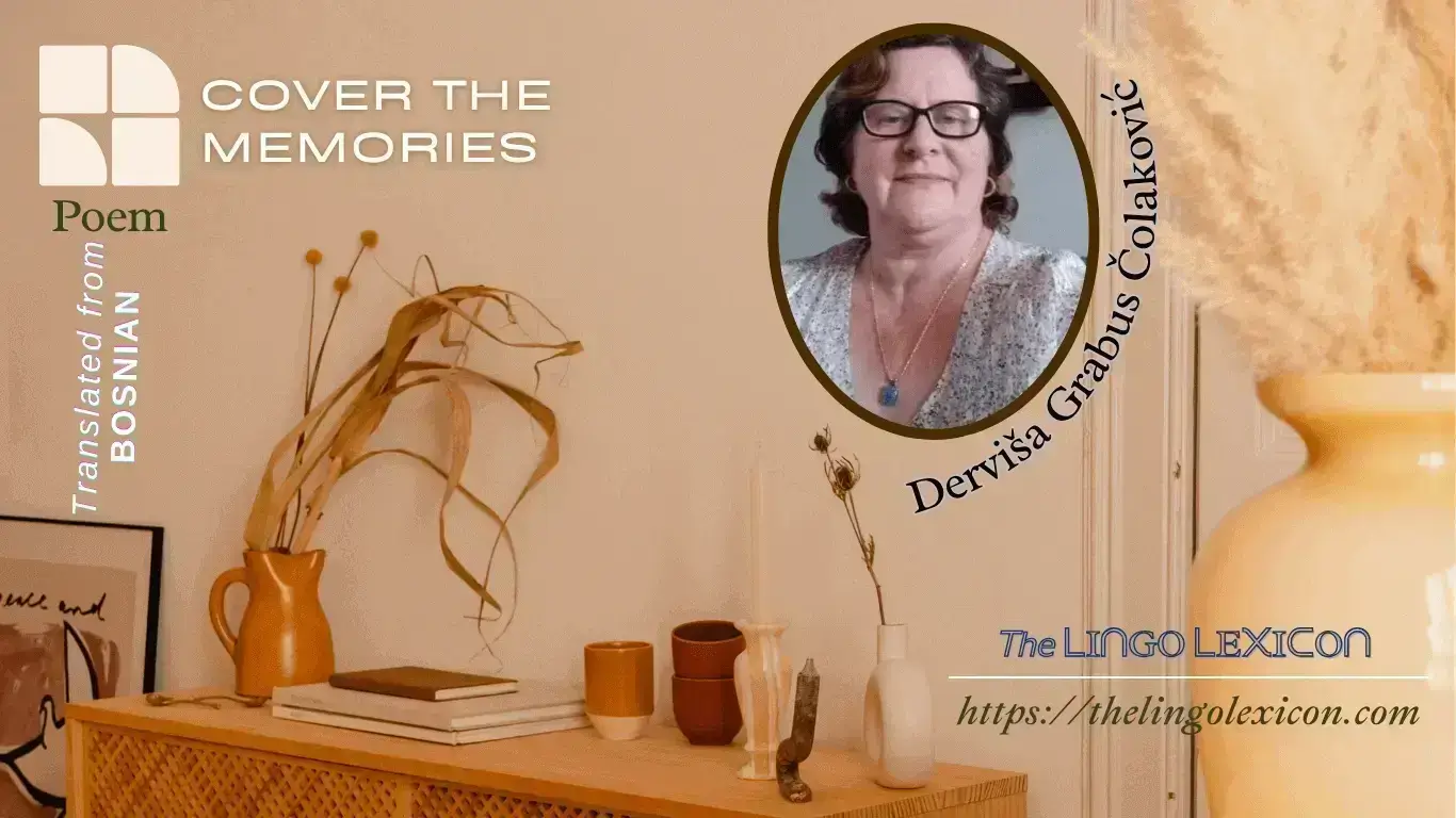 Derviša Grabus Čolakovićs Cover the Memories - Bosnian Poetry - Bosnian Literature