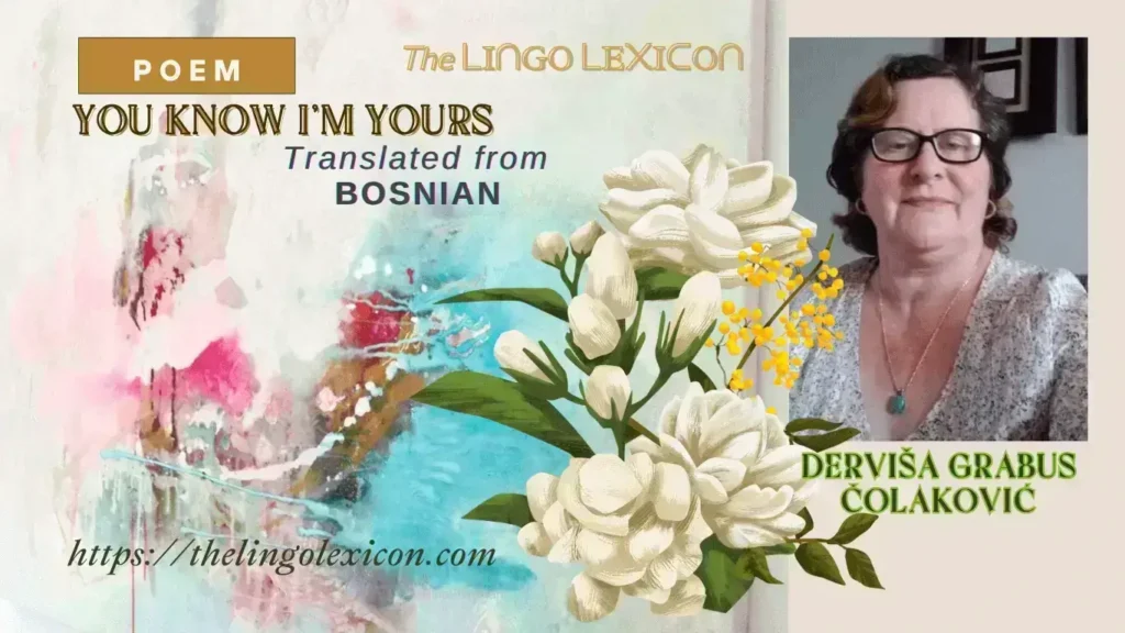 Derviša Grabus Čolakovićs You Know I am Yours - Bosnian Poetry - Bosnian Literature