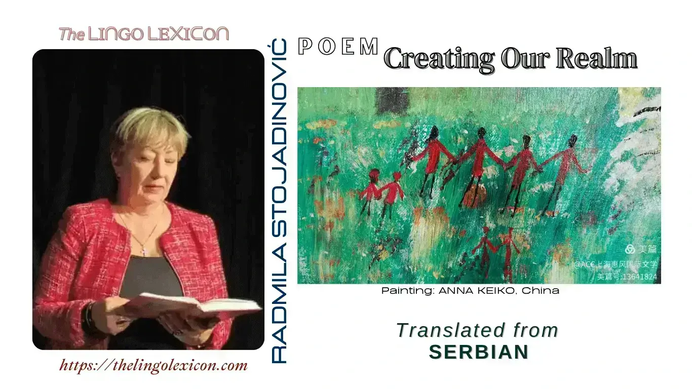Creating Our Realm by Radmila Stojadinović - Serbian Poetry - Serbian Literature