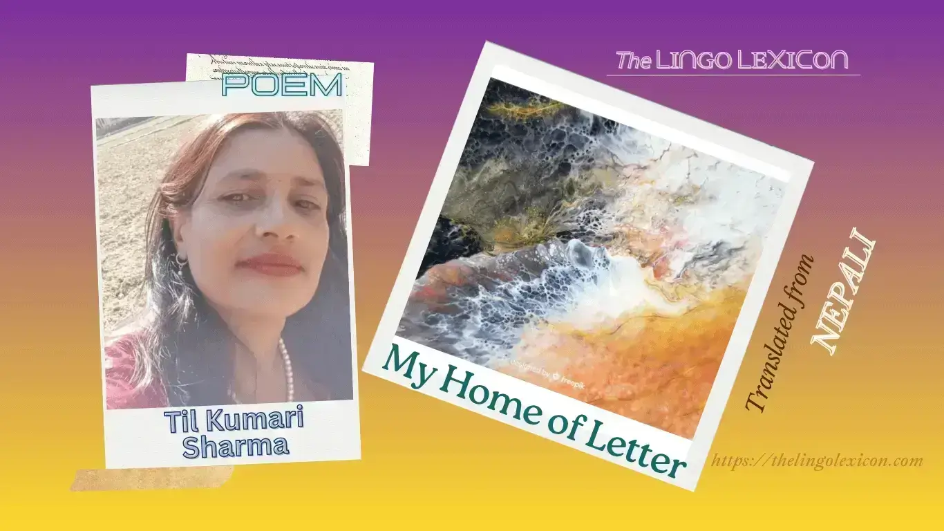My Home of Letter by Til Kumari Sharma - Nepali Poetry - Nepali Literature