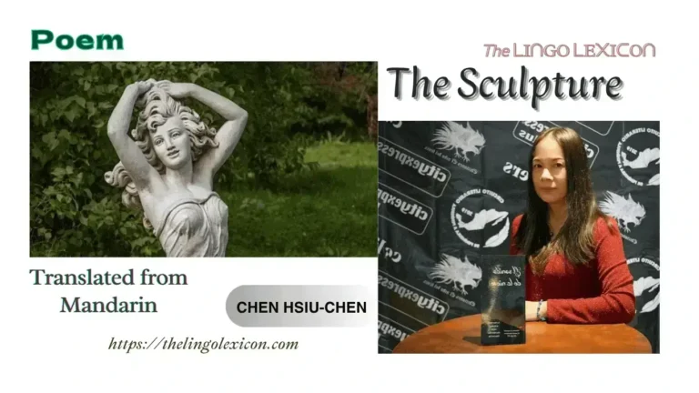 The Sculpture by Chen Hsiu chen - Mandarin Poetry - Mandarin Literatre