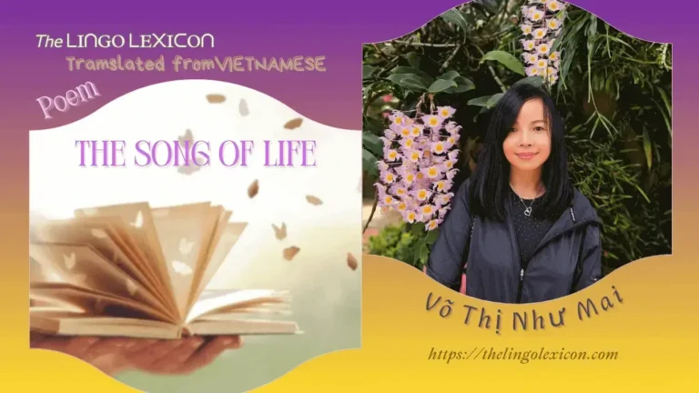 The Song of Life - Võ Thị Như Mai - Vietnamese poetry - Vitnamese Literature