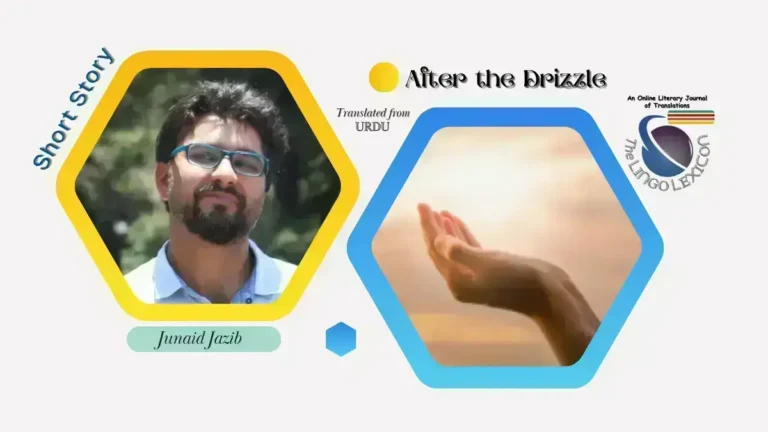 After_the_Drizzle_by_Junaid_Jazib_Urdu_Fiction_Urdu_Short_Story