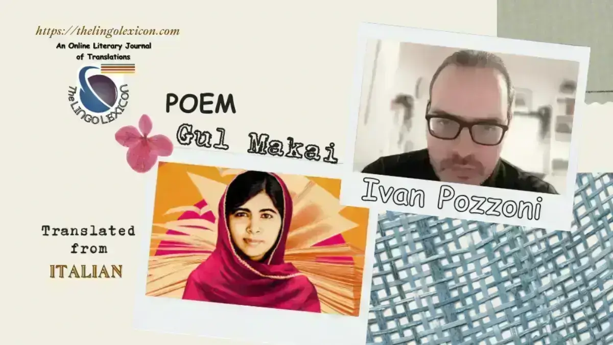 Gul_Makai_poem_Ivan Pozzoni_Italian_Poetry_Italian Literature