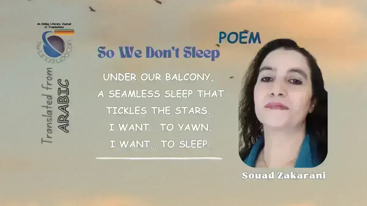 So_We_Don't_Sleep_Poem_by_Souad_Zakarani_Arabic_Poetry_Arabic_Literature