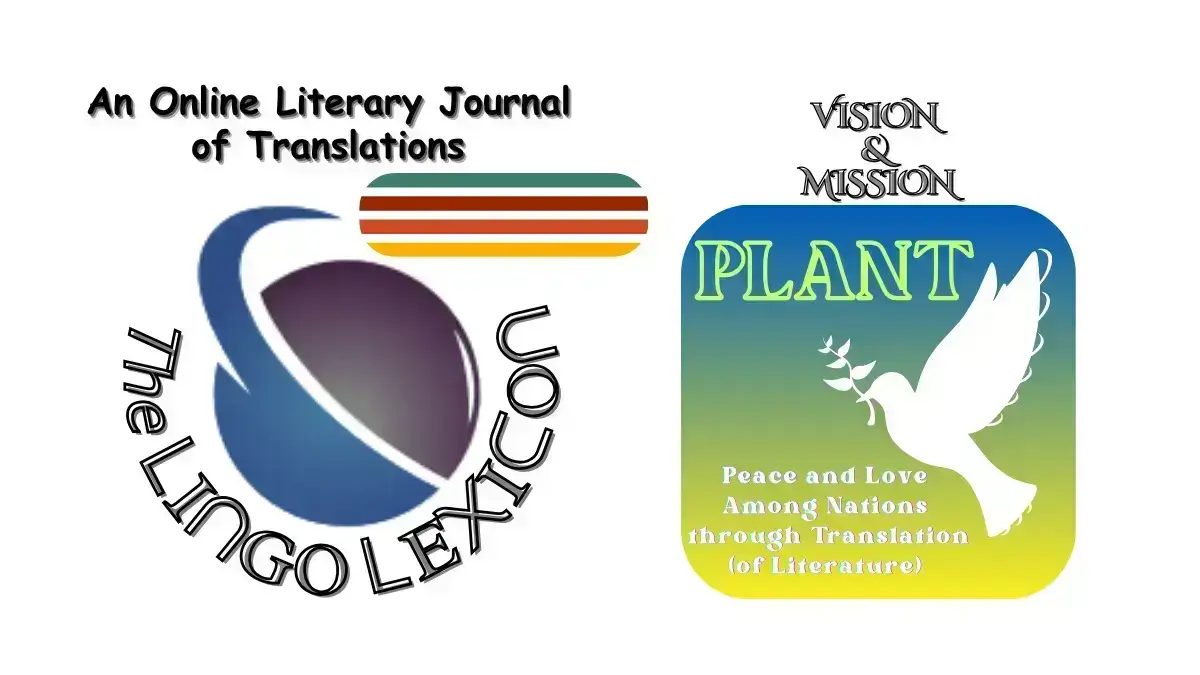 The LINGO LEXICON's “VISION & MISSION” is to PLANT [Peace & Love Among Nations through Translation (of Literature)].